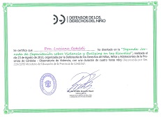 Certificación de la Defensoría de los Derechos de Niñas, Niños y Adolescentes de la Provincia de Córdoba por la Disertación en las II Jornada de Capacitación sobre Violencia y Bullying en las Escuelas- Ciudad de Córdoba, Argentina - Agosto de 2013